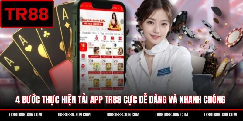 4 bước thực hiện tải app TR88 cực dễ dàng và nhanh chóng