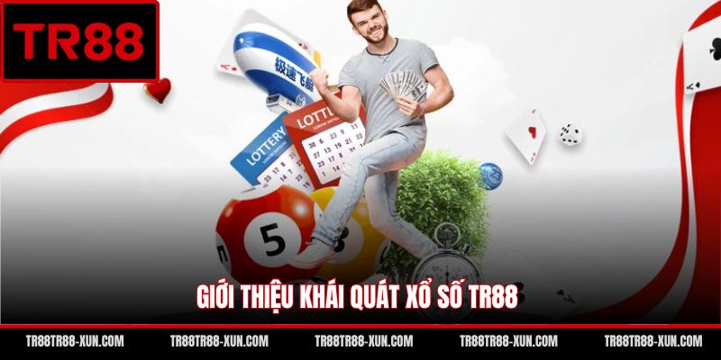 Giới thiệu khái quát xổ số TR88